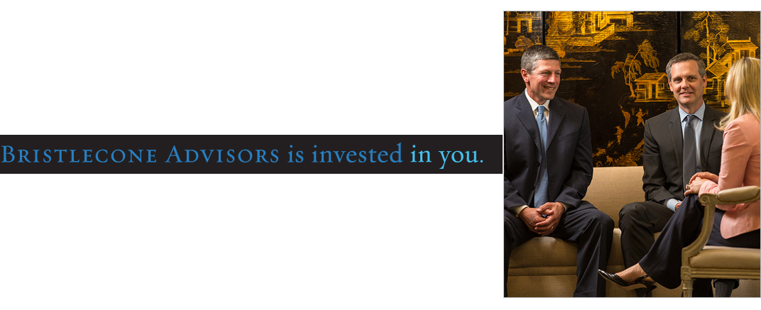 Bristlecone Advisors is invested in you.